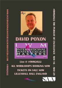 IWM, IWM2022, International Watercolour Masters, David Poxon, worlds elite watercolor painters come to England. The pursuit of excellence. David Poxon workshops